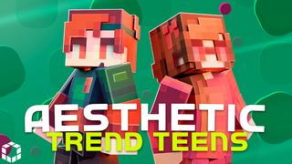 Thumbnail of the Minecraft Bedrock Marketplace product Aesthetic Trend Teens created by UnderBlocks Studios.