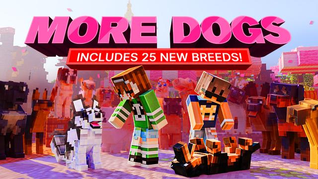 Thumbnail of the Minecraft Bedrock Marketplace product More Dogs created by Vatonage.