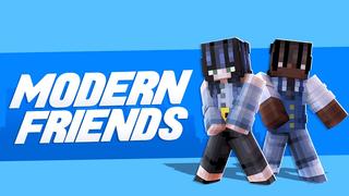 Thumbnail of the Minecraft Bedrock Marketplace product Modern Friends created by Vertexcubed.