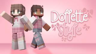 Thumbnail of the Minecraft Bedrock Marketplace product Dollette Style created by Virtual Pinata.