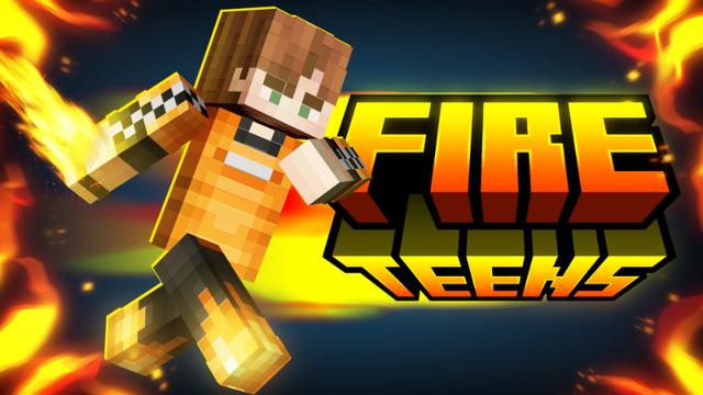 Thumbnail of the Minecraft Bedrock Marketplace product Fire Teens created by Virtual Pinata.