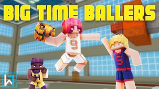 Thumbnail of the Minecraft Bedrock Marketplace product Big-Time Ballers created by Waypoint Studios.