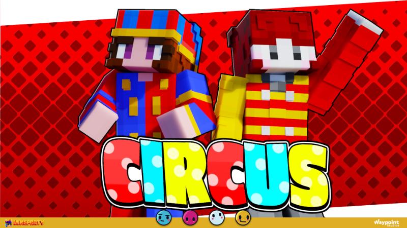 Circus by Waypoint Studios | CHUNK - Minecraft Bedrock Marketplace Explorer