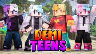 Thumbnail of the Minecraft Bedrock Marketplace product Demi Teens created by Waypoint Studios.