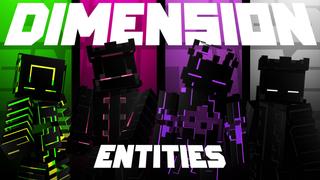 Thumbnail of the Minecraft Bedrock Marketplace product Dimension Entities created by Waypoint Studios.