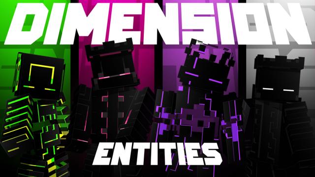 Thumbnail of the Minecraft Bedrock Marketplace product Dimension Entities created by Waypoint Studios.