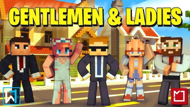 Thumbnail of the Minecraft Bedrock Marketplace product Gentlemen & Ladies created by Waypoint Studios.