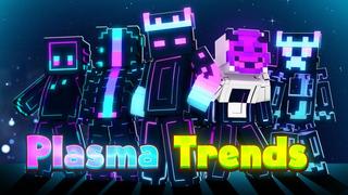 Thumbnail of the Minecraft Bedrock Marketplace product Plasma Trends created by Waypoint Studios.