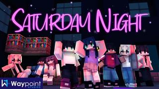 Thumbnail of the Minecraft Bedrock Marketplace product Saturday Night created by Waypoint Studios.