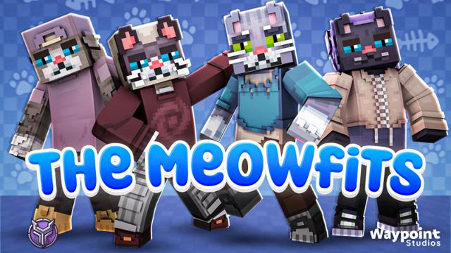 Thumbnail of the Minecraft Bedrock Marketplace product The Meowfits created by Waypoint Studios.